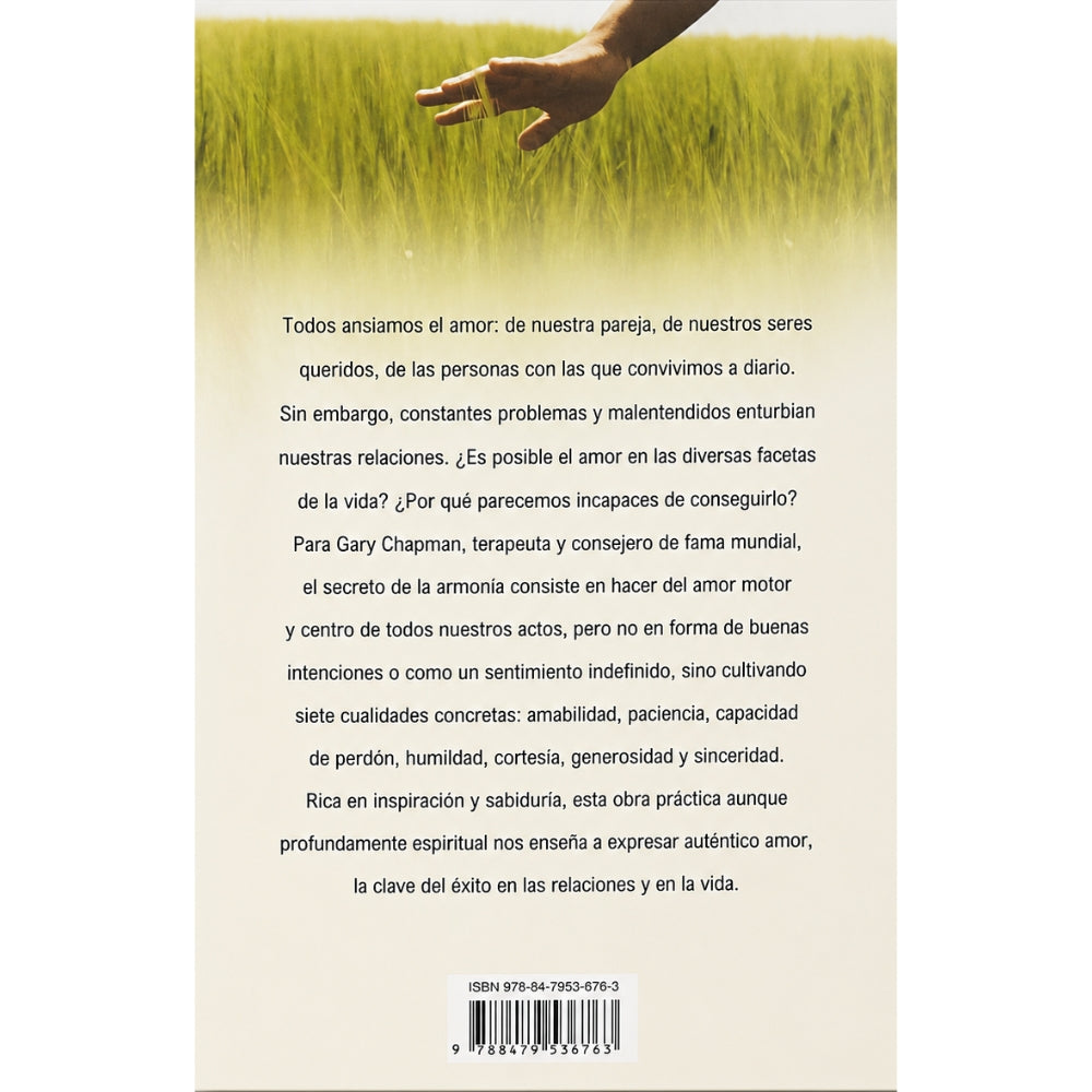 Gary Chapman “Amar: Una Nueva Forma De Vida: Las Siete Cualidades Que Transformaran Tus Relaciones”