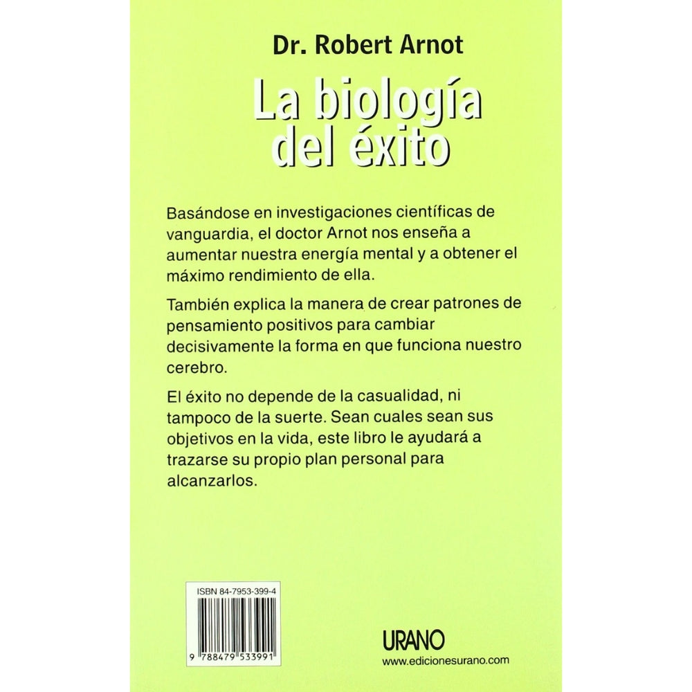 Dr. Robert Arnot "La Biología Del Éxito" Un Programa Para Maximizar La Energía Mental
