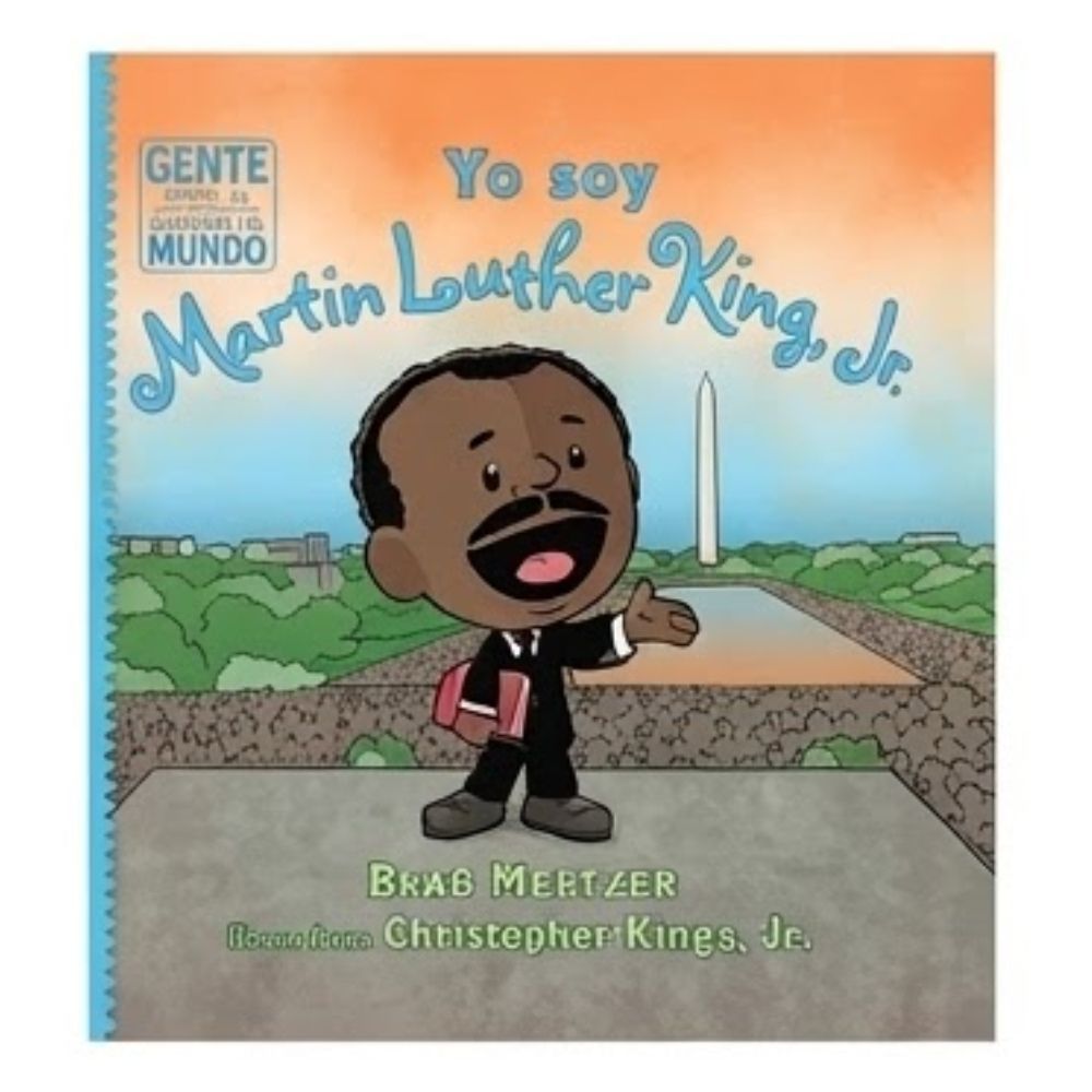 Libros Infantiles Gente Que Cambió El Mundo "Yo Soy Martin Luther King Jr"