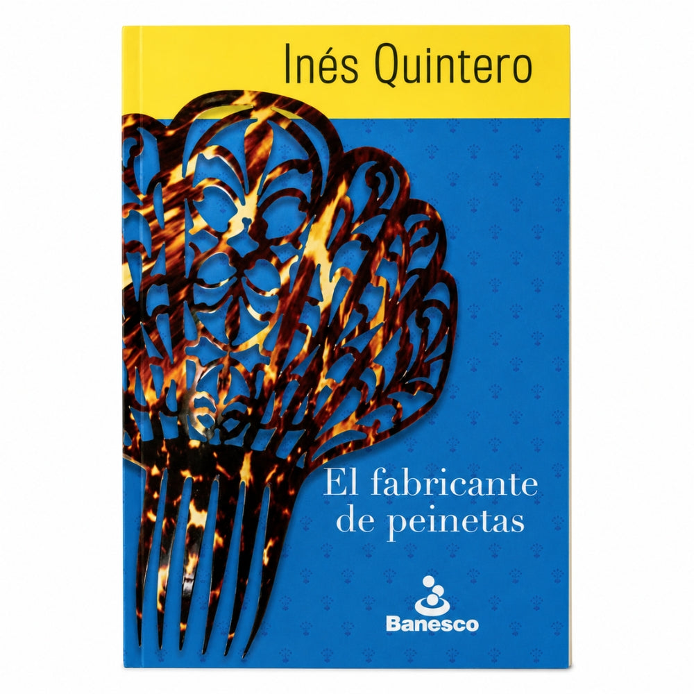 Inés Quintero “El Fabricante De Peinetas”