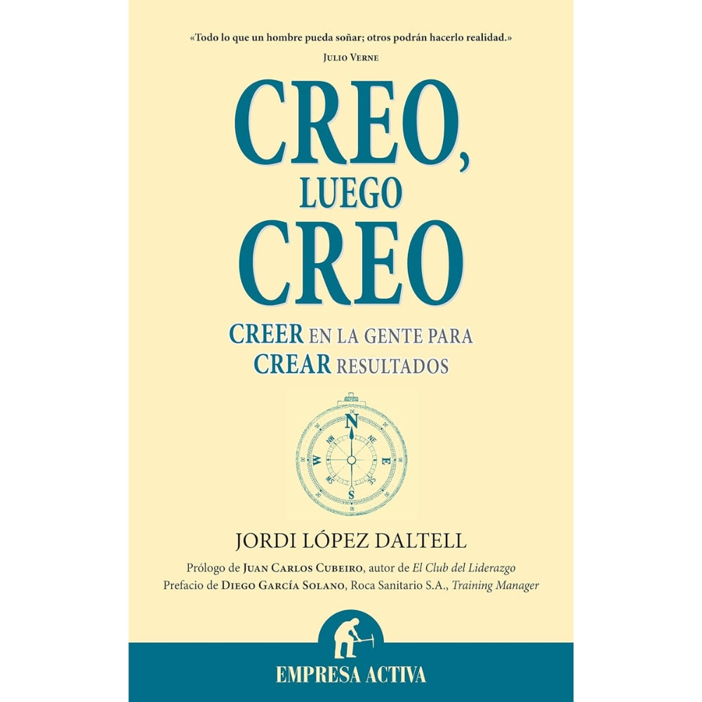Jordi López Daltell "Creo, Luego Creo" Creer En La Gente Para Crear Resultados