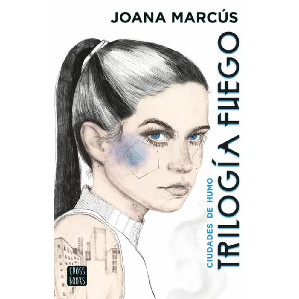 Joana Marcús “Trilogía Fuego 1. Ciudades De Humo”