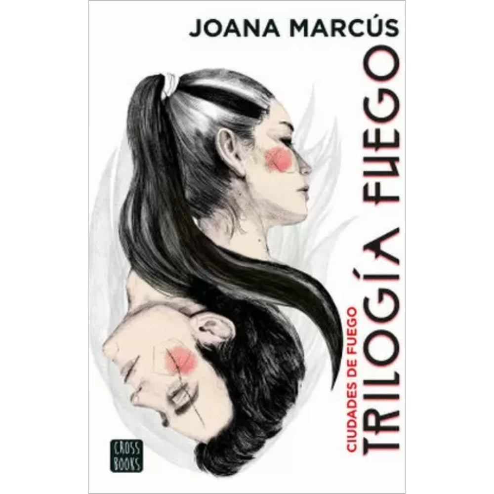 Joana Marcús “Trilogía Fuego 3. Ciudades De Fuego”